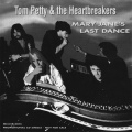 Tom Petty and the Heartbreakers - Mary Jane's Last Dance - Promotional 2.jpg