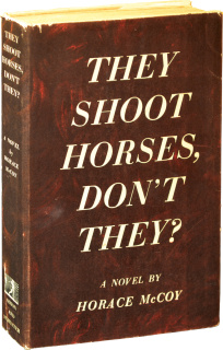 They Shoot Horses, Don't They - Hardcover - USA - 1st Edition.jpg