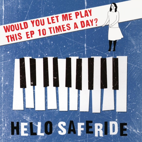 File:Hello Saferide - Would You Let Me Play This EP 10 Times a Day.jpg