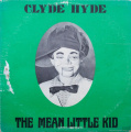 Horrifying Christian Album - Clyde Hyde - Mean Little Kid, The.jpg