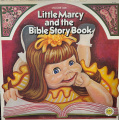 Horrifying Christian Album - Marcy - Little Marcy and the Bible Story Book, Volume One.jpg